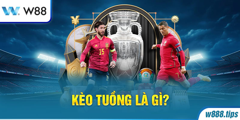 Kèo tuồng là gì?